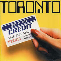 Toronto Get It on Credit Album Cover