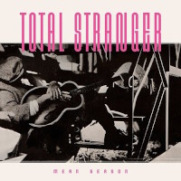 [Total Stranger Mean Season Album Cover]