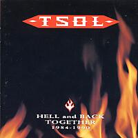 [TSOL Hell and Back Together 1984-1990 Album Cover]