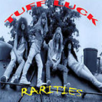 [Tuff Luck Rarities Album Cover]
