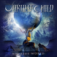 Unruly Child Big Blue World Album Cover