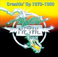 Compilations Masters Of Metal: Crankin' Up 1970-1980 Album Cover