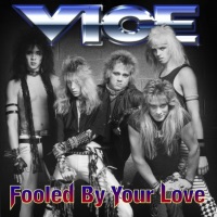 [Vice Fooled By Your Love Album Cover]