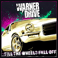 Warner Drive Till the Wheels Fall Off Album Cover