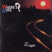 [Where's Mike Into The Night Album Cover]