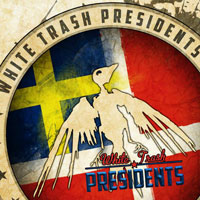 [White Trash Presidents White Trash Presidents Album Cover]