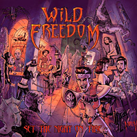 [Wild Freedom Set The Night on Fire Album Cover]
