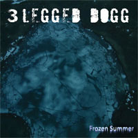 3 Legged Dogg Frozen Summer Album Cover