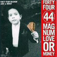 [44 Magnum Love or Money Album Cover]