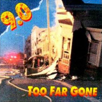 9.0 Too Far Gone Album Cover