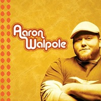 Aaron Walpole Aaron Walpole Album Cover