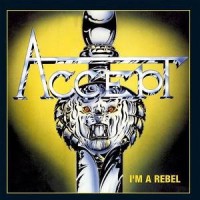 [Accept I'm a Rebel Album Cover]