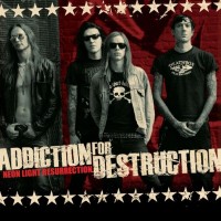 [Addiction For Destruction Neon Light Resurrection Album Cover]