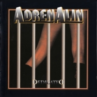 Adrenalin - (Canada) - Dedicated [Hard Rock] lossless