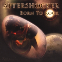 [Aftershocker Born to Rock Album Cover]