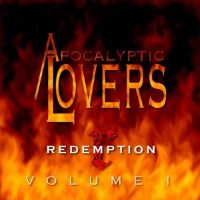 [Apocalyptic Lovers Redemption Volume I Album Cover]