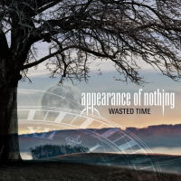 [Appearance Of Nothing Wasted Time Album Cover]
