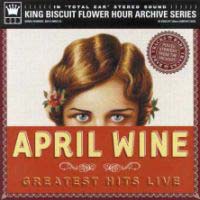 April Wine Greatest Hits Live 2003 Album Cover