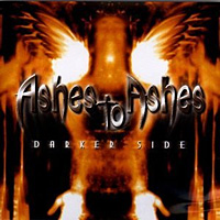 [Ashes To Ashes Darker Side Album Cover]