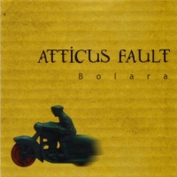 Atticus Fault Bolara Album Cover