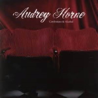 [Audrey Horne Confessions and Alcohol  Album Cover]
