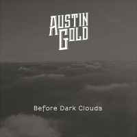 [Austin Gold Before Dark Clouds Album Cover]