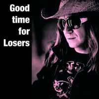 B-Joe Good Time For Losers Album Cover