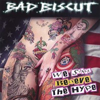 [Bad Biscut We Still Believe the Hype Album Cover]