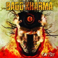 Badd Kharma On Fire Album Cover
