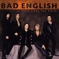 [Bad English When I See You Smile Album Cover]