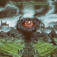 Bad Montana Eye of the Hurricane Album Cover