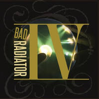 Bad Radiator Bad Radiator IV Album Cover