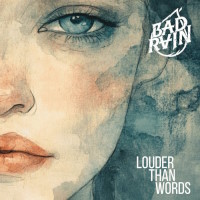 Bad Rain Louder Than Words Album Cover