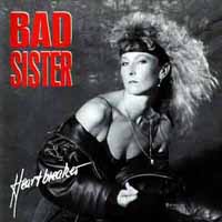 [Bad Sister Heartbreaker Album Cover]