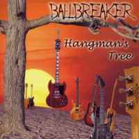[Ballbreaker Hangman's Tree Album Cover]