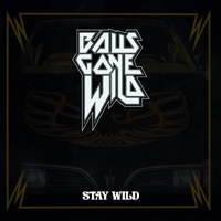 Balls Gone Wild Stay Wild Album Cover