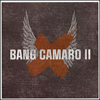 Bang Camaro Bang Camaro II Album Cover