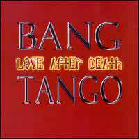 Bang Tango Love After Death Album Cover