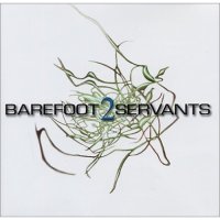 Barefoot Servants 2 Album Cover