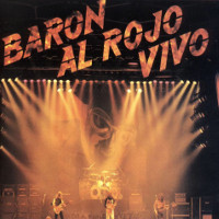 [Baron Rojo Baron Al Rojo Vivo Album Cover]