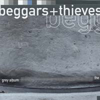 Beggars and Thieves The Grey Album Album Cover