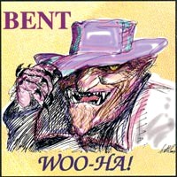 [Bent Woo-Ha! Album Cover]