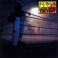 B.E. Taylor Group Love Won the Fight Album Cover
