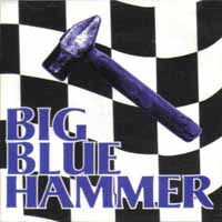[Big Blue Hammer Big Blue Hammer Album Cover]