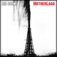 Big Cock Motherload Album Cover