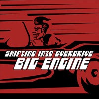 Big Engine Shifting Into Overdrive Album Cover