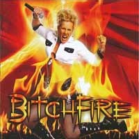 [Bitchfire Bitchfire Album Cover]