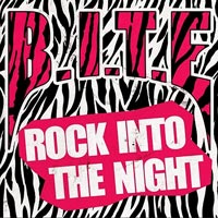 B.I.T.E Rock Into The Night Album Cover