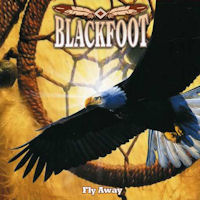 [Blackfoot Fly Away Album Cover]