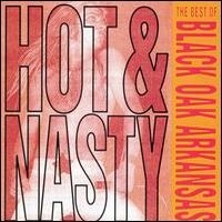 [Black Oak Arkansas Hot Nasty: The Best Of Black Oak Arkansas Album Cover]